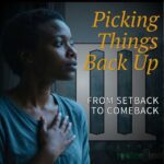 Picking Things Back Up: Part 3