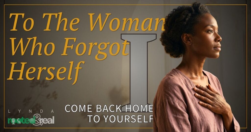 To The Woman Who Forgot Herself Part 1