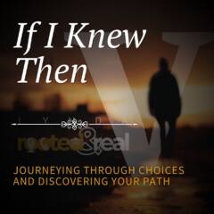 If I Knew Then: Part 5