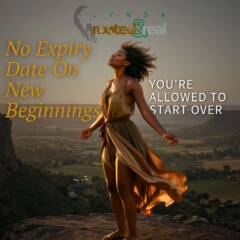 No Expiry Date On New Beginnings