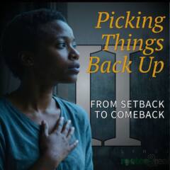 Picking Things Back Up: Part 2