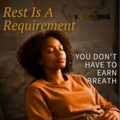 Rest Is A Requirement