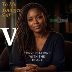 To My Younger Self Part 5: Conversations with the Heart