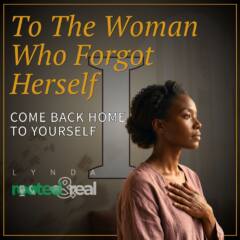 To The Woman Who Forgot Herself Part 1