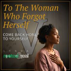 To The Woman Who Forgot Herself Part 5