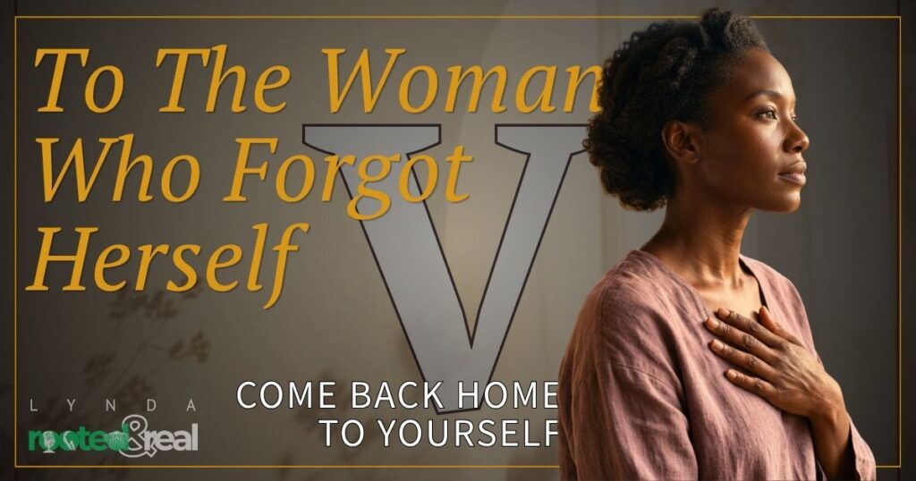 To The Woman Who Forgot Herself Part
