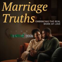 Marriage Truths: Embracing the Real Work of Love